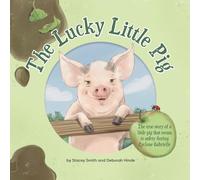The Lucky Little Pig