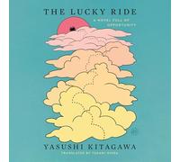 The Lucky Ride: A Novel Full of Opportunity