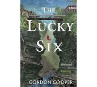 The Lucky Six: Illustrated