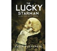 The Lucky Starman: A Leif the Lucky Novel: 3