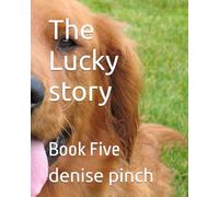 The Lucky story: Book Five