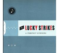 The Lucky Strikes A Perfect Evening