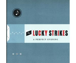 The Lucky Strikes A Perfect Evening