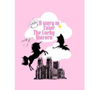 The Lucky Unicorn and Princess Miriam: Perfect for ages 4-8.