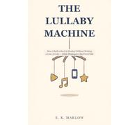 The Lullaby Machine: How I Built a Real AI Product Without Writing a Line of Code - While Waiting for My First Child