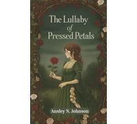 The Lullaby of Pressed Petals