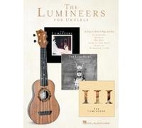 The Lumineers for Ukulele (Tascabile)