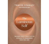 Tracee Stanley The Luminous Self (Tascabile)