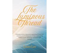 The Luminous Thread
