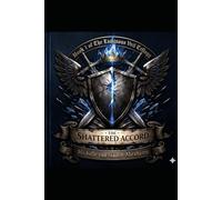The Luminous Veil Trilogy: The Shattered Accord: 2
