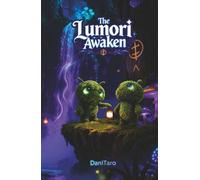 The Lumori Awaken