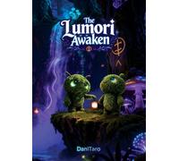 The lumori awaken