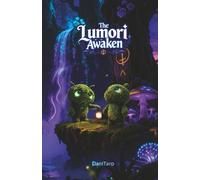 The Lumori Awaken