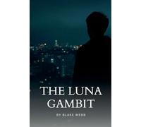 The Luna Gambit