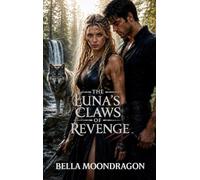 The Luna's Claws of Revenge