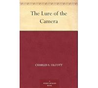 The Lure of the Camera