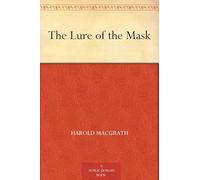 The Lure of the Mask