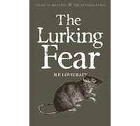 The Lurking Fear: Collected Short Stories Volume Four