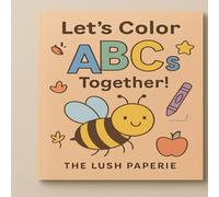 The Lush Paperie: Let's Color ABCs Together