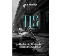 The Luthier Syndicate: Escape From London