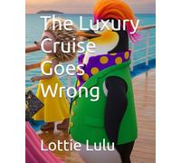 The Luxury Cruise Goes Wrong