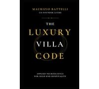 The Luxury Villa Code: Applied Neuroscience for High-End Hospitality. A method that transforms every villa into an experience the mind can't forget.
