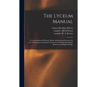 The Lyceum Manual (Tascabile)