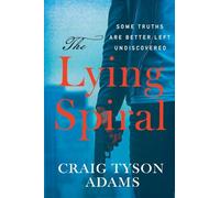 The Lying Spiral: Some Truths Are Better Left Undiscovered