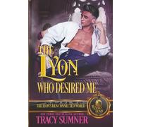 The Lyon Who Desired Me: The Lyon's Den Connected World