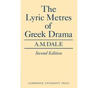 The Lyric Metres of Greek Drama