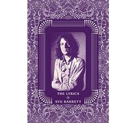 Syd Barrett Rob Chapman The Lyrics of Syd Barrett (Copertina rigida)