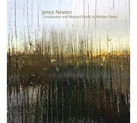 The Lyris Quartet; Cedric Berry, Alyssa Park, Timothy Loo, Michael Matsuno, Jon Stehney, Sidney Hopson, Jacqueline Marshall, Andreas Foivos Apostolou - James Newton: Compassion and Mustard Seeds in Perilous Times