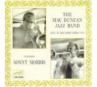 The Mac Duncan Jazz Band Live at the Lord Napier 1973 (CD) Album