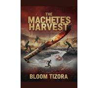 The Machete's Harvest