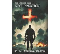 The Machine Book One: Resurrection