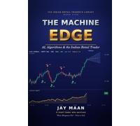 THE MACHINE EDGE: AI, Algorithms & the Indian Retail Trader