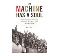 Katy Hull The Machine Has a Soul (Copertina rigida) America in the World