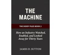 The Machine: How an Industry Watched, Enabled, and Looked Away for Thirty Years