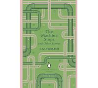 The Machine Stops and Other Stories – Penguin Books