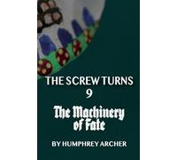 The Machinery of Fate: 9