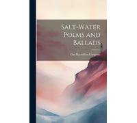 The MacMillan Company Salt-Water Poems and Ballads (Copertina rigida)