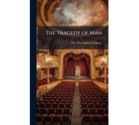 The MacMillan Company The Tragedy of Man (Copertina rigida)