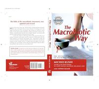 Michio Kushi Stephanie Blauer Macrobiotic Way (Tascabile)