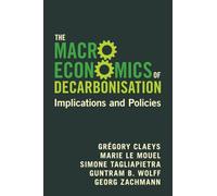 Grégory Claeys Marie Le Mouel Simone Tagliapietr The Macroeconomics (Tascabile)