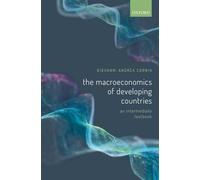 The Macroeconomics of Developing Countries: An Intermediate Textbook