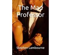 The Mad Professor