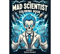 The Mad Scientist Coloring Book Volume 1