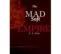 The Mad Soft Empire: Poems of Her, To Her, For Her