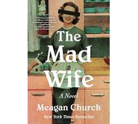The Mad Wife: A Novel
