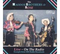 The Maddox Brothers Live On The Radio: Excerpts From 1953 Radio Broadcasts (CD)